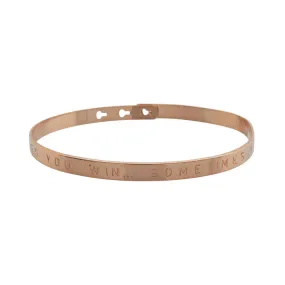 Rose Gold Sometimes you win... Sometimes you learn Bracelet